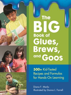 The BIG Book of Glues, Brews, and Goos - ebook
